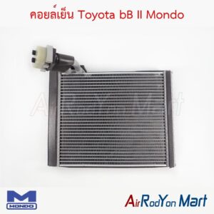 คอยล์เย็น Toyota bB II Mondo