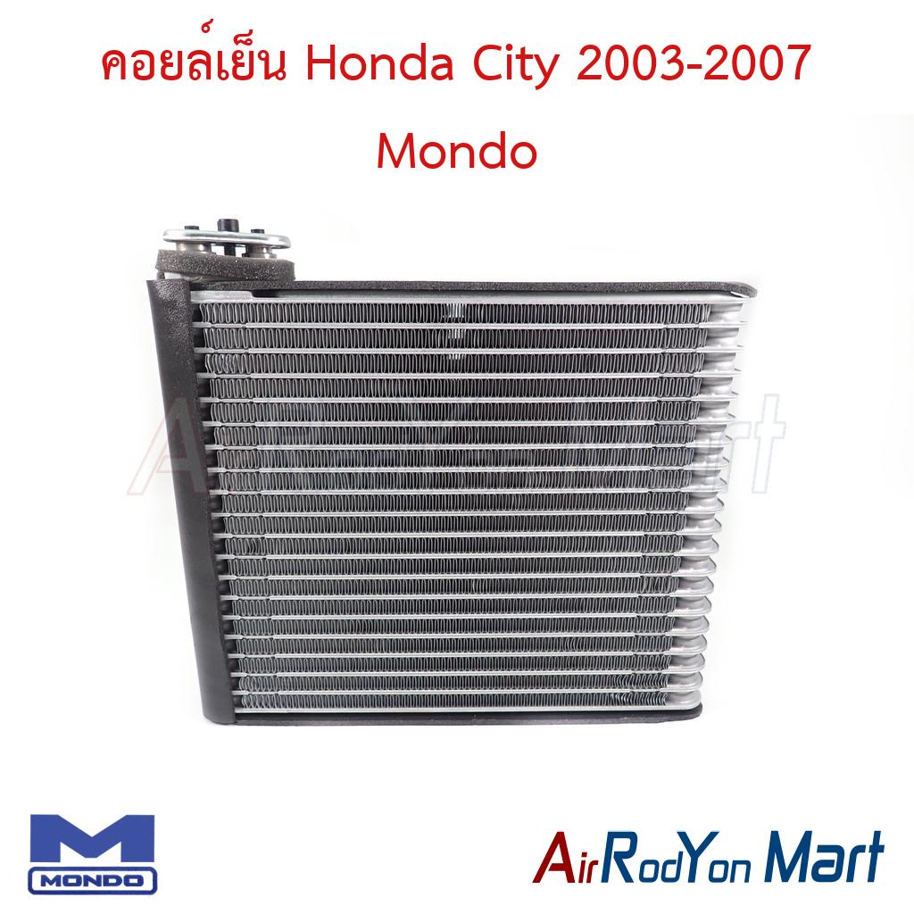 คอยล์เย็น Honda City 2003-2007 Mondo