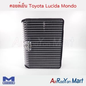 คอยล์เย็น Toyota Lucida Mondo