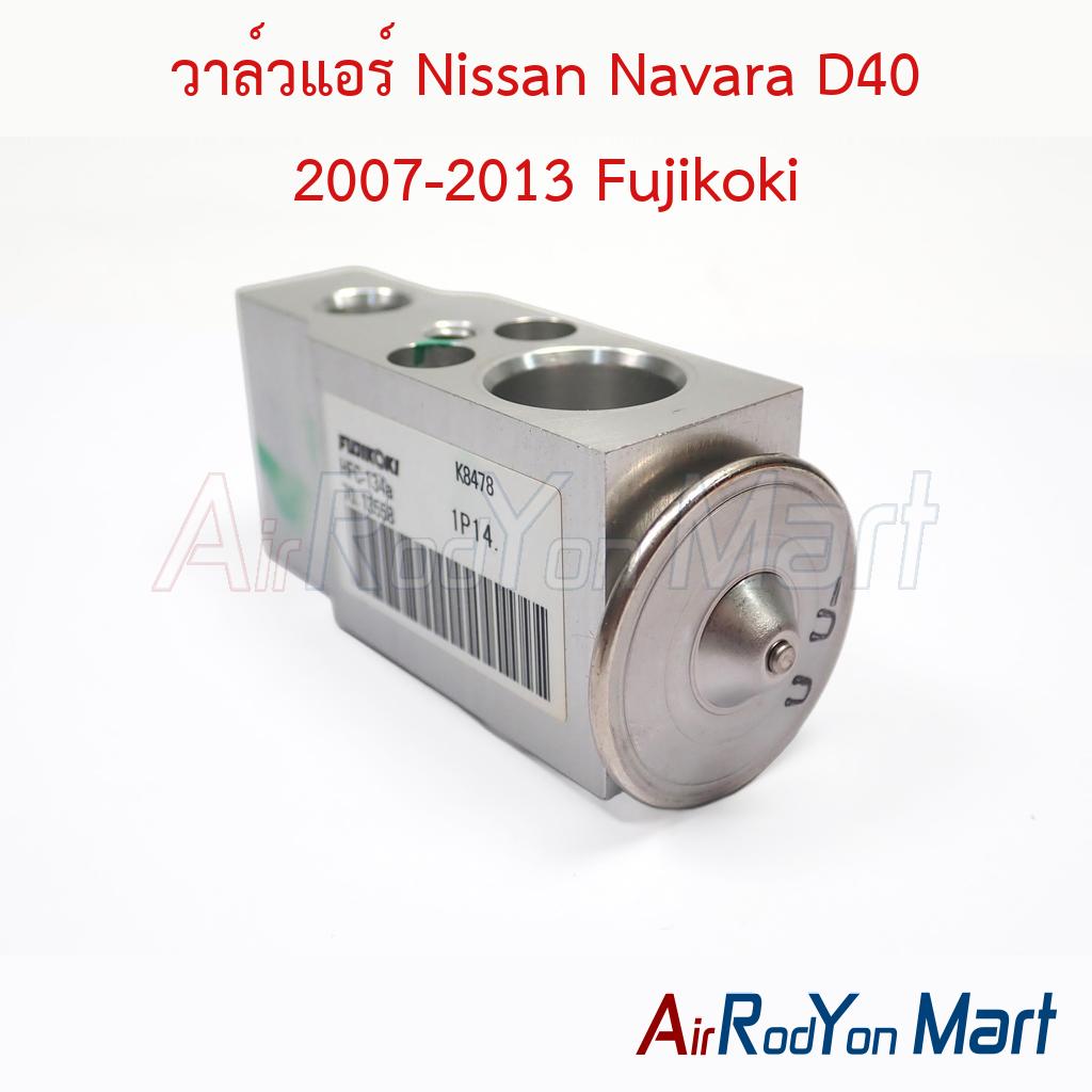 วาล์วแอร์ Nissan Navara D40 2007-2013 Fujikoki